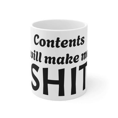 Funny Coffee Mug - Contents Will Make Poop, Office Humor-Digital Chaotik