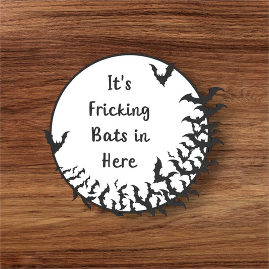 funny Halloween bat wall decor featuring a playful wooden plaque with the text It's Fricking Bats in Here.